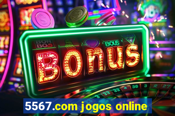 5567.com jogos online